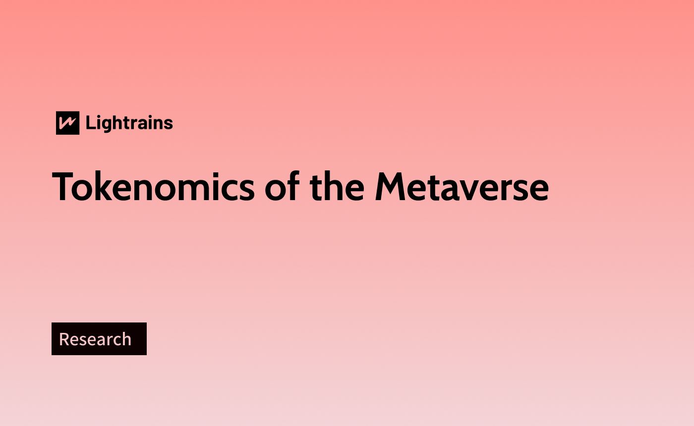 Tokenomics of the Metaverse - Research, Metaverse